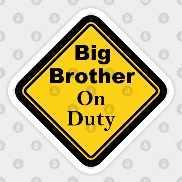 Big Brother On Duty Sticker by Mindseye222